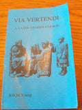Via Vertendi: A Latin Unseen Course