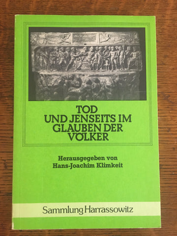 Tod und Jenseits im Glauben der Voelker
