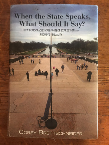When the State Speaks, What Should It Say? How Democracies Can Protect Expression and Promote Equality