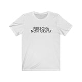Persona Non Grata T-Shirt