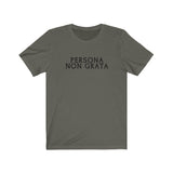 Persona Non Grata T-Shirt