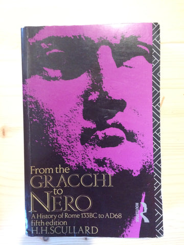 From the Gracchi to Nero: A History of Rome 133 B.C. to A.D. 68