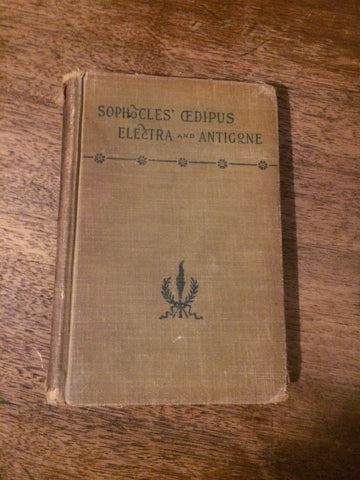 Sophocles' Oedipus Electra and Antigone