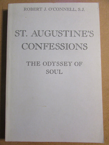 St. Augustine's Confessions: The Odyssey of Soul