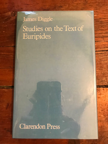Studies on the Text of Euripides