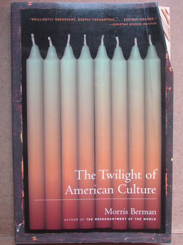 The Twilight of American Culture