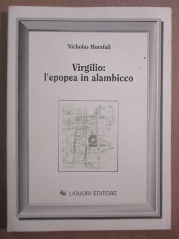 Virgilio: l'epopea in alambicco