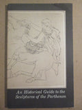 An Historical Guide to the Sculptures of the Parthenon