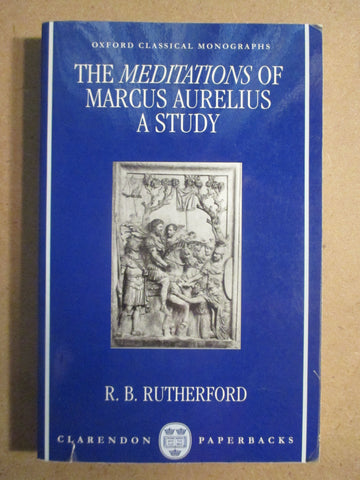 The Meditations of Marcus Aurelius: A Study