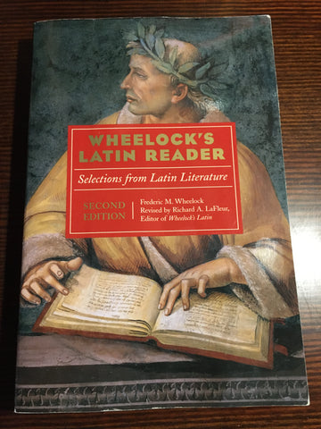 Wheelock's Latin Reader: Selections from Latin Literature