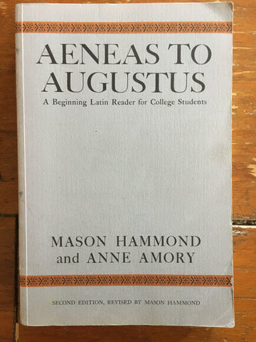 Aeneas to Augustus: A Beginning Latin Reader for College Students