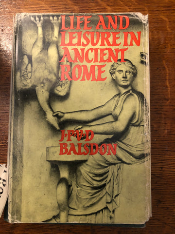 Life and Leisure in Ancient Rome
