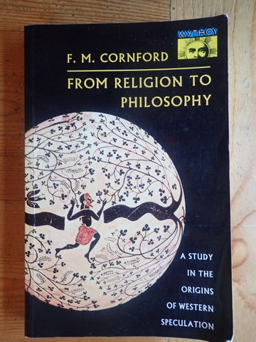 From Religion To Philosophy: A study in the origins of western speculation