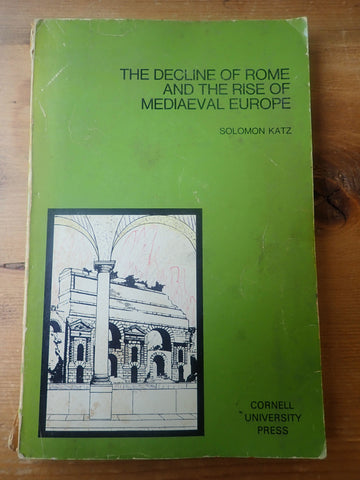 The Decline of Rome and the Rise of Medieval Europe