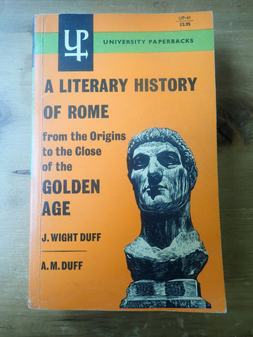A Literary History of Rome From the Origins to the Close of the Golden Age