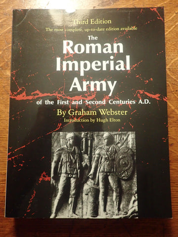 The Roman Imperial Army of the First and Second Centuries A.D.