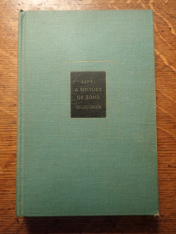 Livy: A History of Rome: Selections
