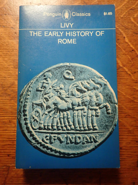 LIVY HISTORY OF EARLY ROMEリウィウス 『ローマの歴史』 The History of Rome: Early History, Books I-V (Annotated