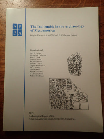The Inalienable in the Archaeology of Mesoamerica