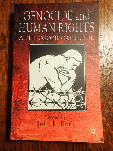Genocide and Human Rights: A Philosophical Guide