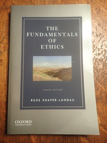 The Fundamentals of Ethics
