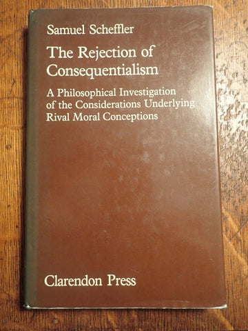 The Rejection of Consequentialism
