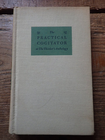 The Practical Cogitator, or, the Thinker's Anthology