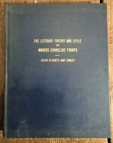 The Literary Theory and Style of Marcus Cornelius Fronto
