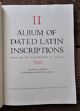 Album of Dated Latin Inscriptions: Rome and the Neighborhood, A.D. 100-199 Vol 2: Text