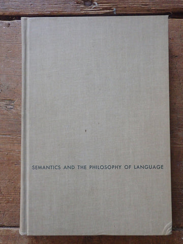 Semantics and the Philosophy of Language