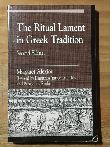 The Ritual Lament in Greek Tradition