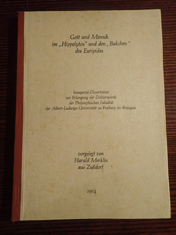 Gott und Mensch im "Hippolytus" und den "Bakchen" des Euripides