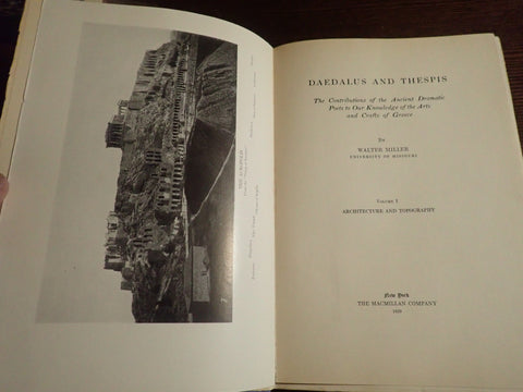 Daedalus and Thespis: The Contributions of the Ancient Dramatic Arts to our Knowledge of the Arts and Crafts of Greece. Vol. 1