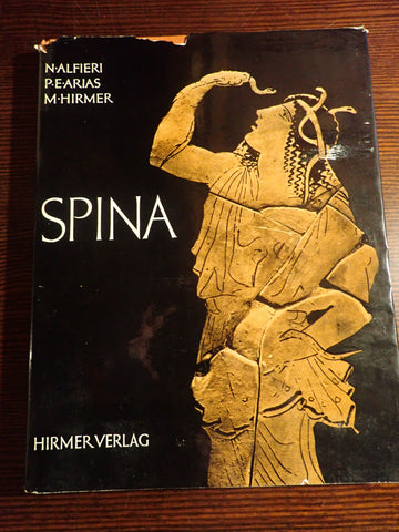 Spina: Die Neuentdeckte Etruskerstadt und die Griechischen Vasen ihrer Graeber