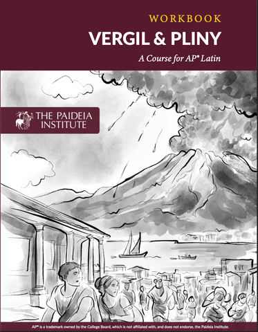 Vergil & Pliny: A Course for AP® Latin Workbook
