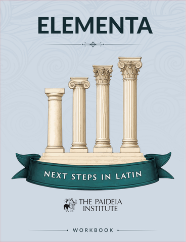 Elementa: Next Steps in Latin, Student Workbook