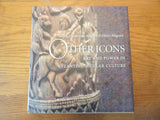 Other Icons: Art and Power in Byzantine Secular Culture