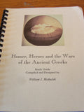 Homer, Heroes, and the Wars of the Ancient Greeks
