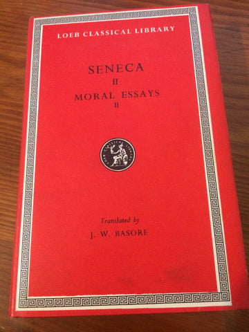 Seneca II: Moral Essays II [Loeb]
