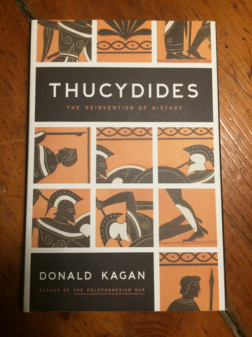 Thucydides: The Reinvention of History