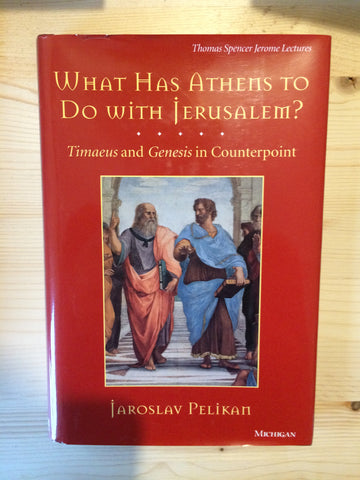 What Has Athens to Do with Jerusalem? Timaeus and Genesis in Counterpoint