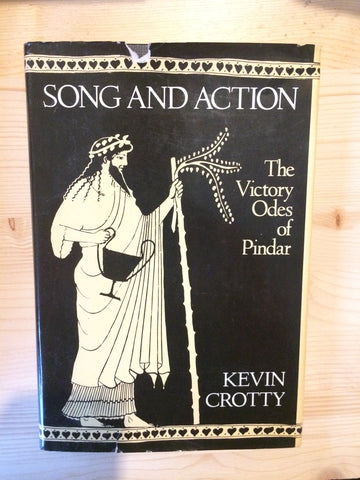 Song and Action: The Victory Odes of Pindar