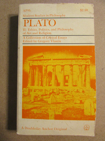 Plato Book 2: Ethics, Politics, and Philosophy of Art and Religion.  A Collection of Critical Essays