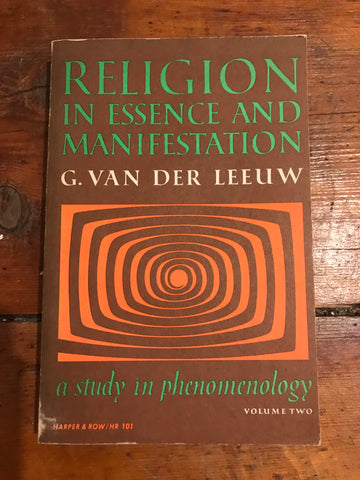 Religion In Essence and Manifestation: A Study in Phenomenology Volume 2