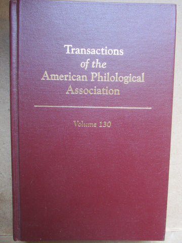 Transactions of the American Philological Association: Volume 130