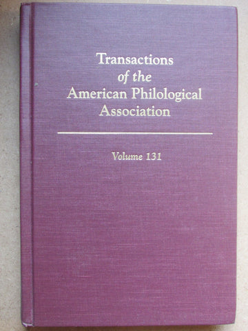 Transactions of the American Philological Association: Volume 131