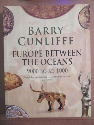 Europe Between the Oceans 9000 BC - 1000 AD