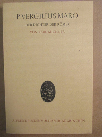 P. Vergilius Maro: Der Dichter Der Romer