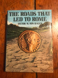 The Roads That Led To Rome