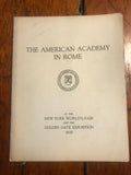 The American Academy In Rome at the New York World's Fair and the Golden Gate Exposition 1939